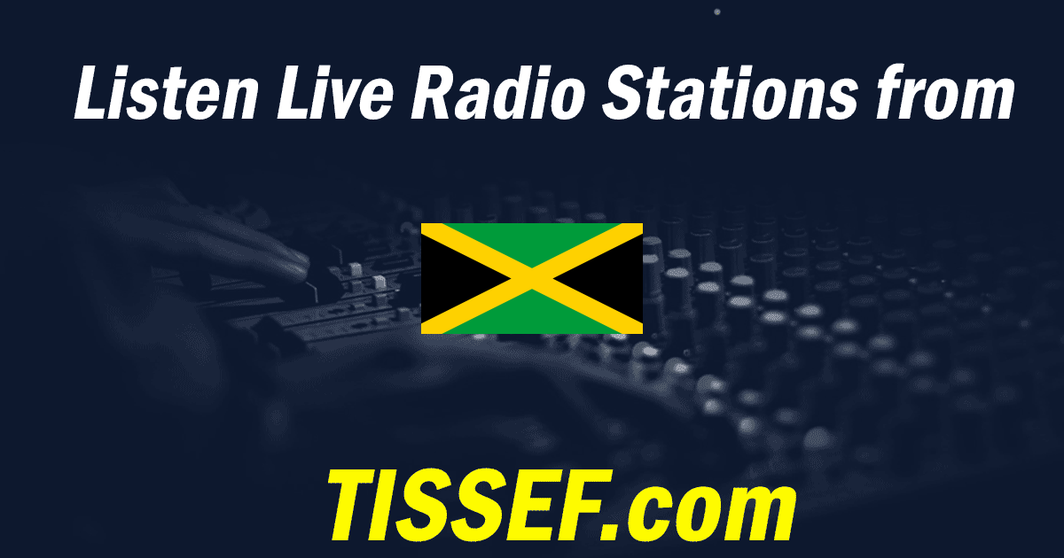 Jamaica Online Radio stations Tissef
